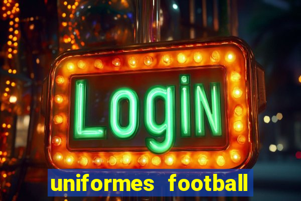 uniformes football league 2024